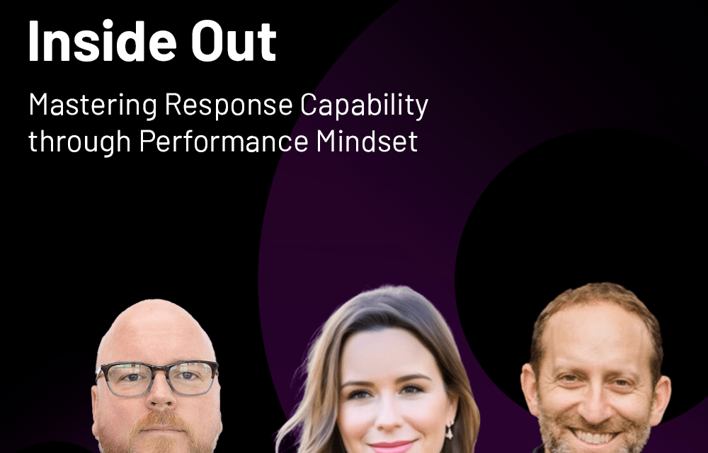 Inside Out: Mastering Response Capability through Performance Mindset